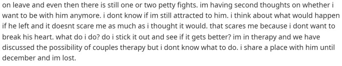 She's basically just lost and doesn't know if she should wait it out or leave him because, clearly, they are both unhappy.
