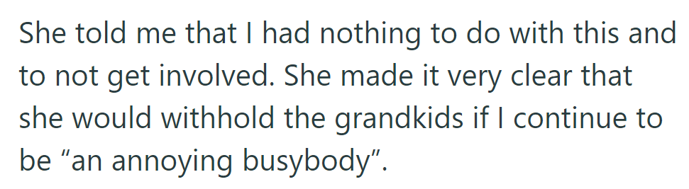 She warned against involvement, threatening to withhold grandkids if labeled an 'annoying busybody.'