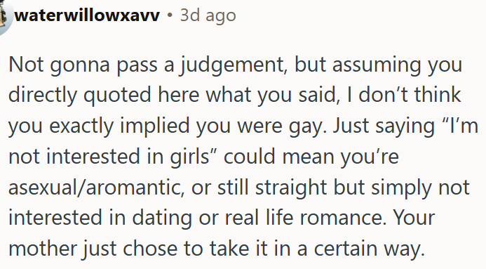 OP's mother just chose to take it in a certain way.