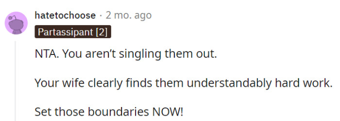 This isn't singling anyone out; it's about what's best for the wife's well-being.