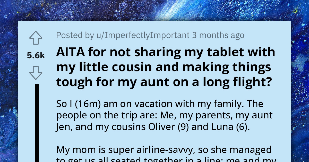 Redditor Refuses To Share His Tablet With Spoiled Cousins, Turning Their Mom's Flight Into A Nightmare