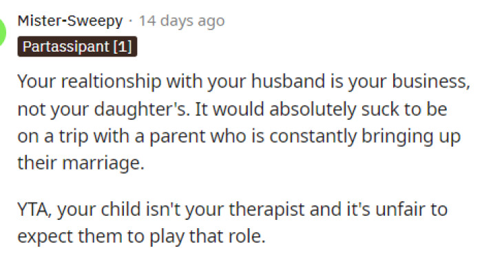 People let her know quickly that this wasn't something for her to discuss with her daughter. Her husband's affair is only her business because it doesn't have to affect her daughter.