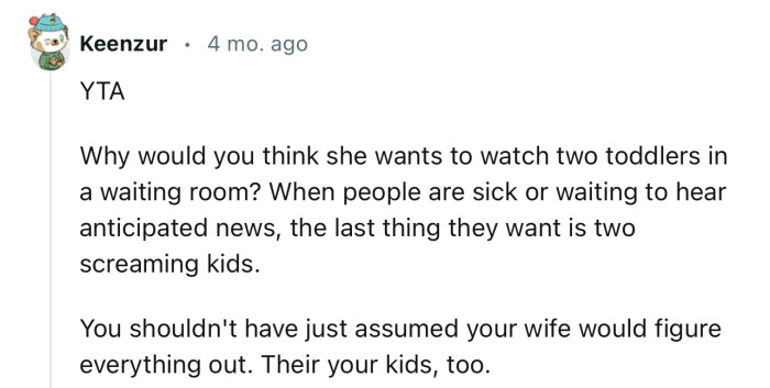 “You Shouldn't Have Just Assumed Your Wife Would Figure Everything Out. They're Your Kids, Too.”