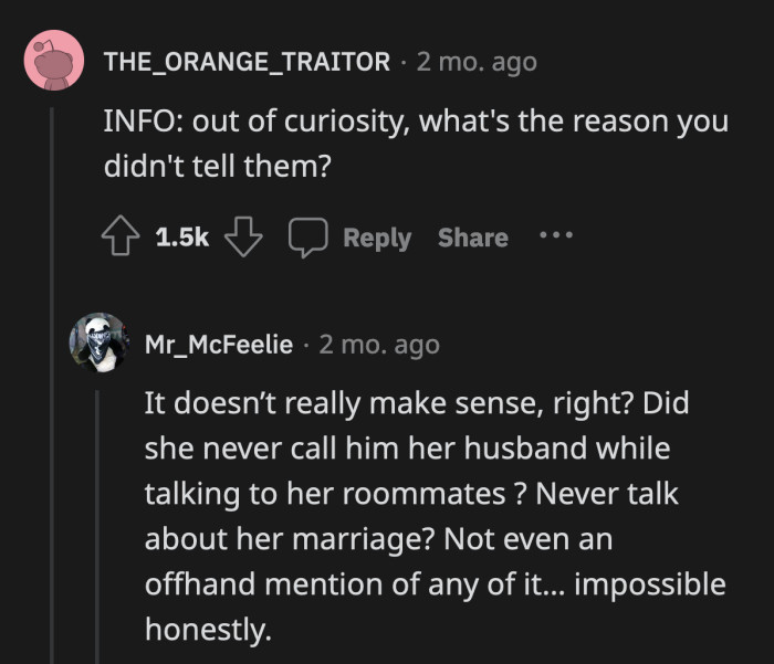 The fact that she was able to keep her marriage to herself made them realize that their friendship with her isn't as close as they thought it was
