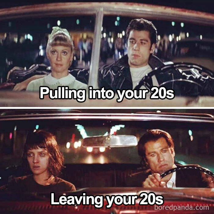 26. Entering your twenties versus leaving them