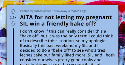A Friendly 'Bake-Off' Between Redditor And Her Pregnant SIL Turned Into A Huge Drama When One Of Them Purchased A Cake Instead Of Making It