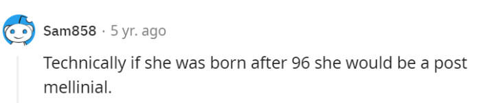 If anyone wonders which generation bracket this person belongs to...