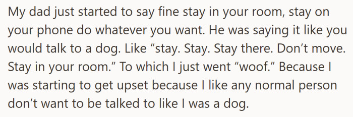 Feeling talked down to, she responds with humor that comes from frustration more than sarcasm.
