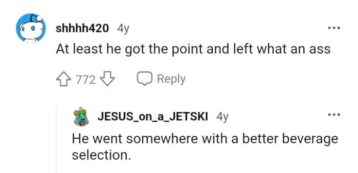 At least he had the decency to leave.