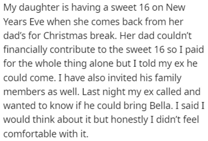 OP invited her ex-husband to their daughter's 16th birthday party, but he insisted on bringing Bella