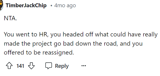 Clearly, OP did what she needed to do, and it ultimately worked out for her.