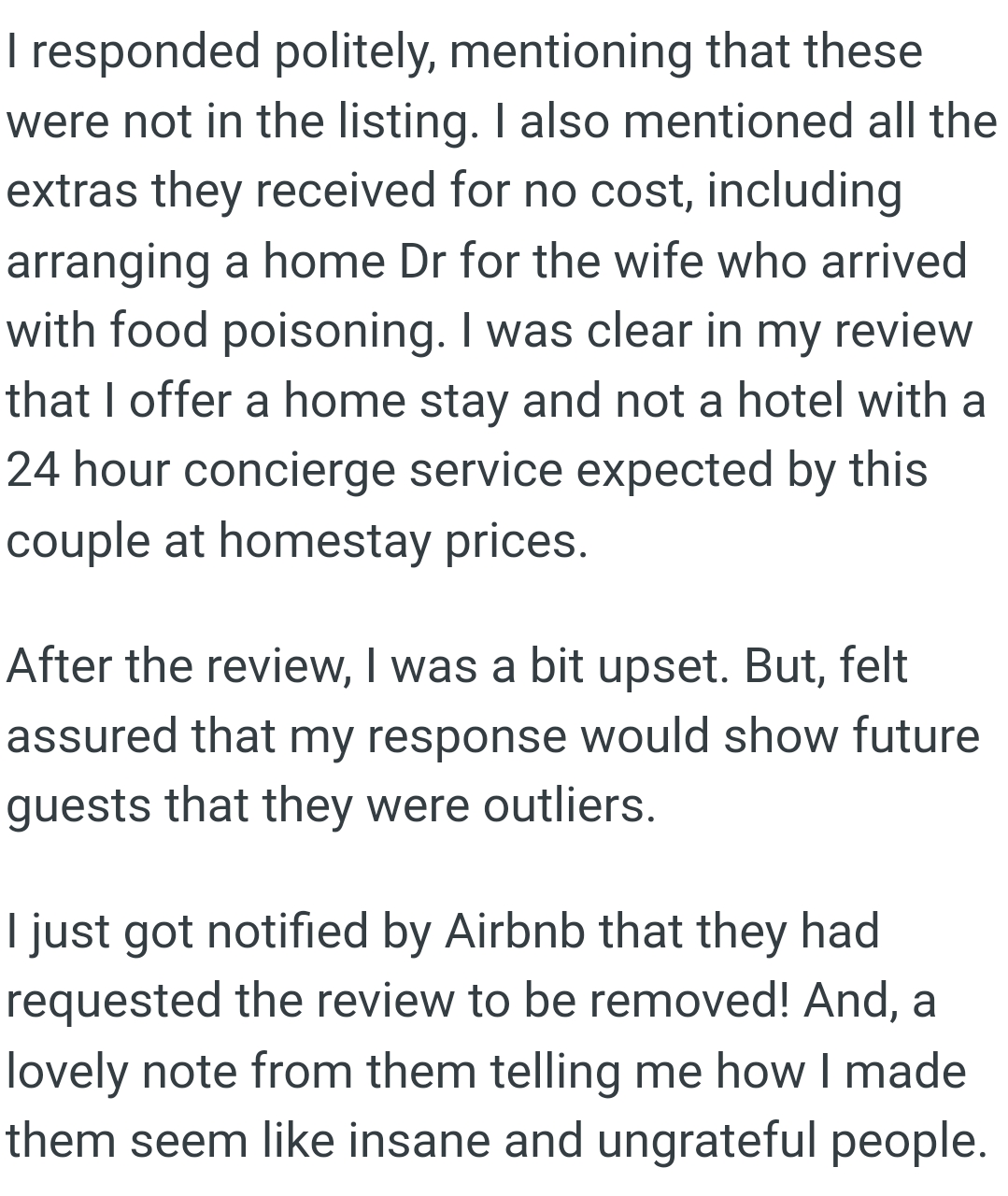 The OP was clear in her review that she offers a home stay and not a hotel