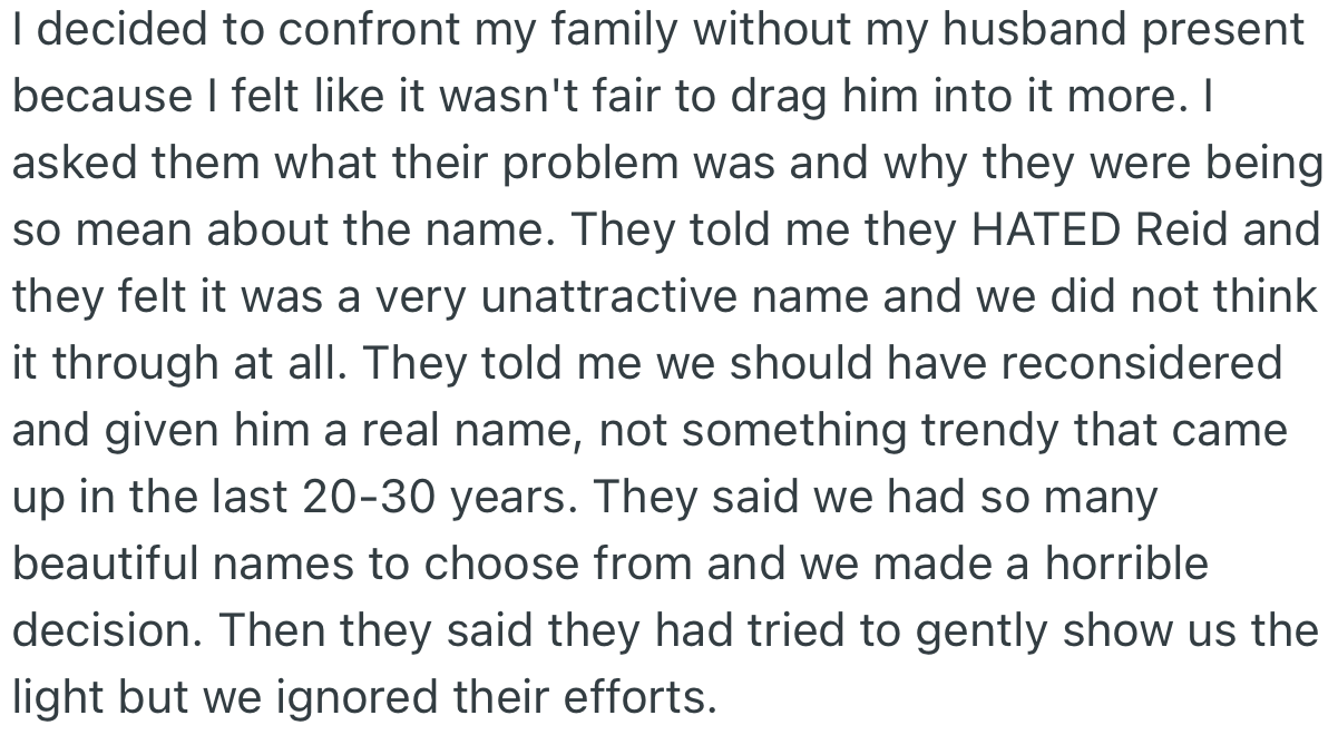 OP got upset and confronted her family. But they insisted that the name “Reid” is unattractive