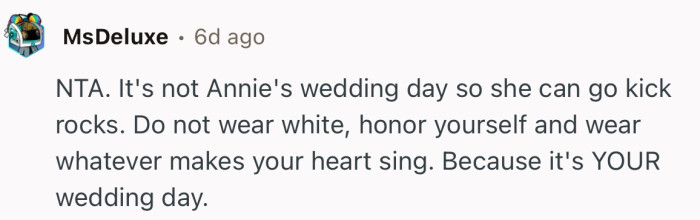 “Do not wear white, honor yourself and wear whatever makes your heart sing.”