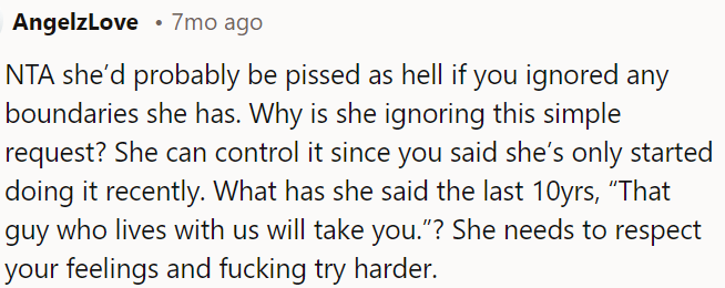 Respect for OP's feelings and effort to change is necessary.