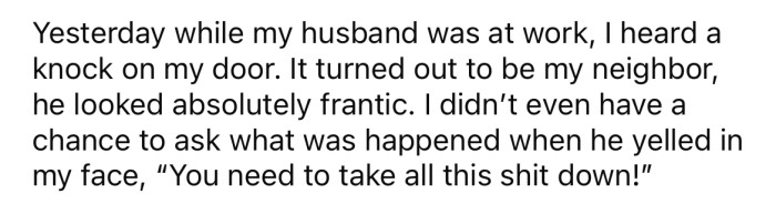 But their excitement came to a halt when one of their neighbors came frantically knocking on their door.
