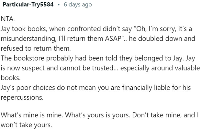 His actions and refusal to return the books raised suspicions and shattered trust