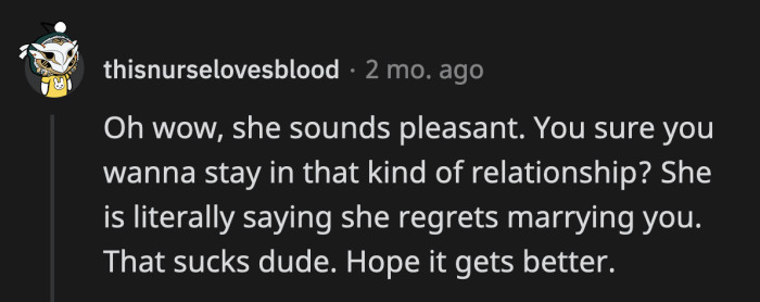 She Is Literally Telling OP That He Is Not Good Enough for Her. No One Deserves a Relationship Like This.