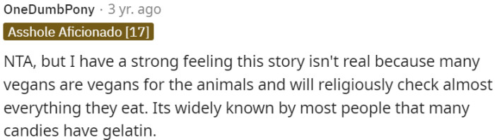 True vegans meticulously scrutinize food due to gelatin in candies.