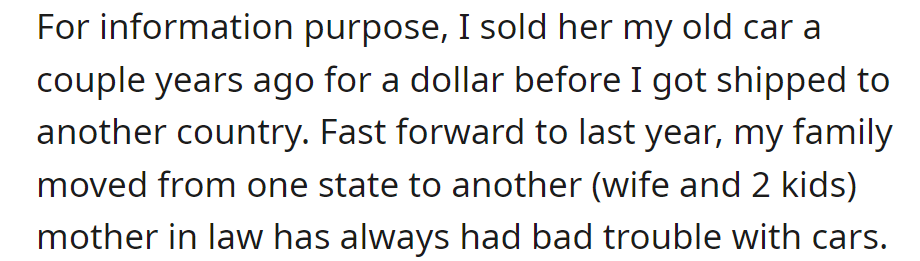 OP sold his old car for a dollar before moving. Now, his mother-in-law, prone to car troubles, uses it after his family's relocation.
