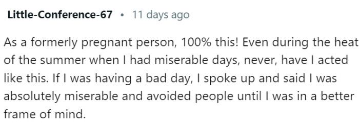 Another Redditor who has experience with pregnancy says: