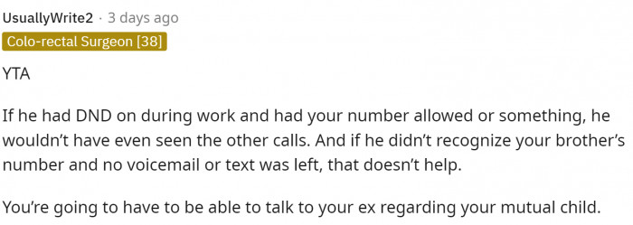 This is true too, and honestly, she should have probably just called with her phone anyway or had him call with her phone.