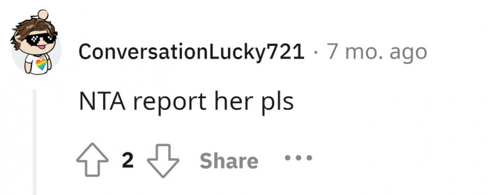 12. OP should report her.