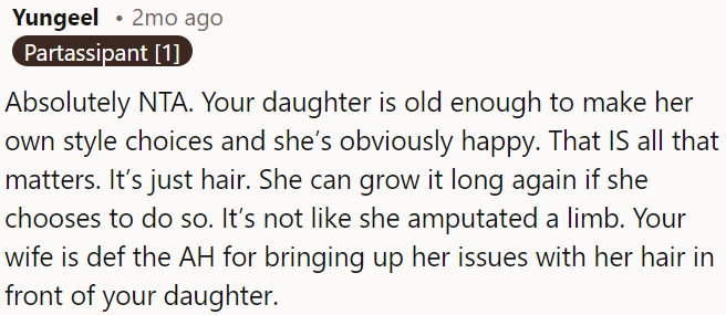 OP's daughter's choice about her hair is her own, and her happiness matters most.