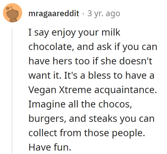 Just simply have fun, OP.