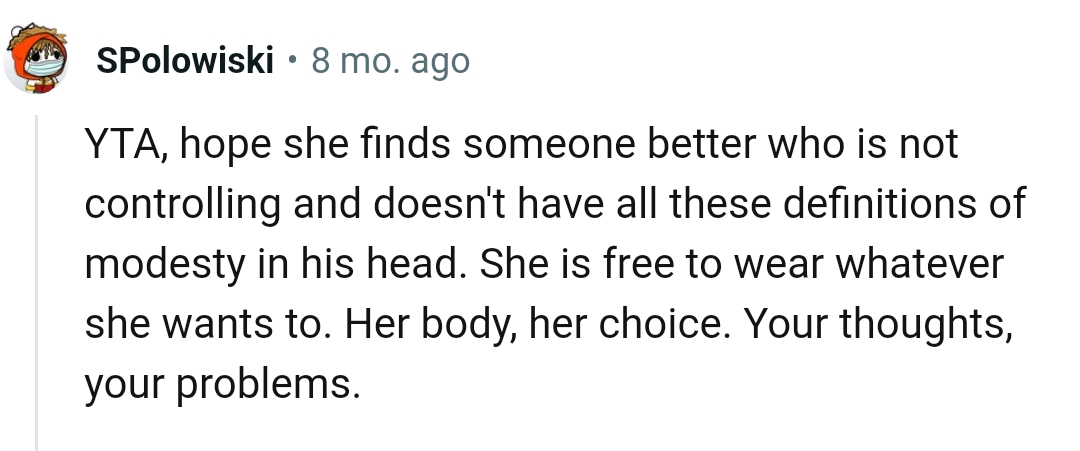 She Is Free to Wear Whatever She Wants to Wear