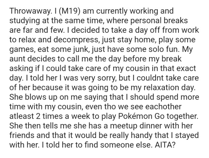 The OP just wanted to stay home, play some games, eat some junk and just have some solo fun