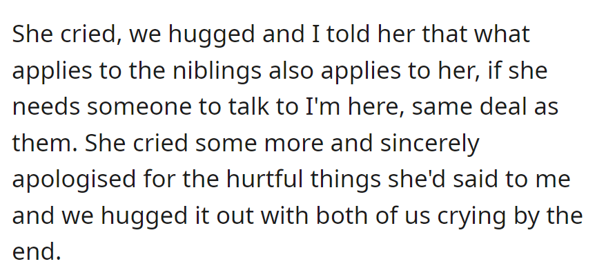 She cried, apologized for hurtful words, and they hugged it out, extending the same support offered to the niblings.