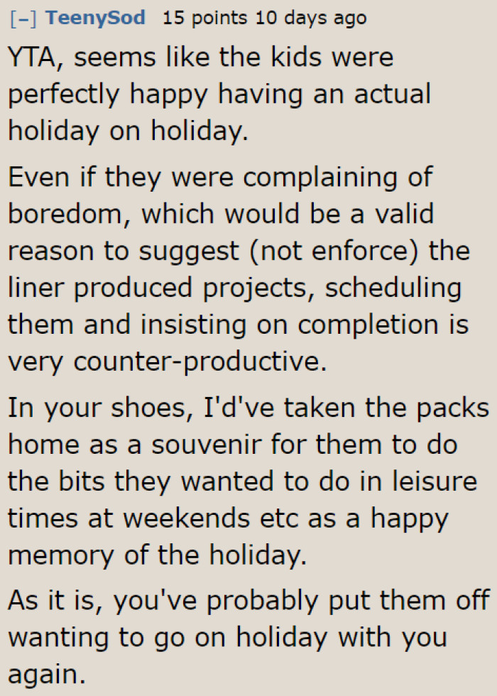 The kids' expectations were reasonable. It's a holiday, after all!