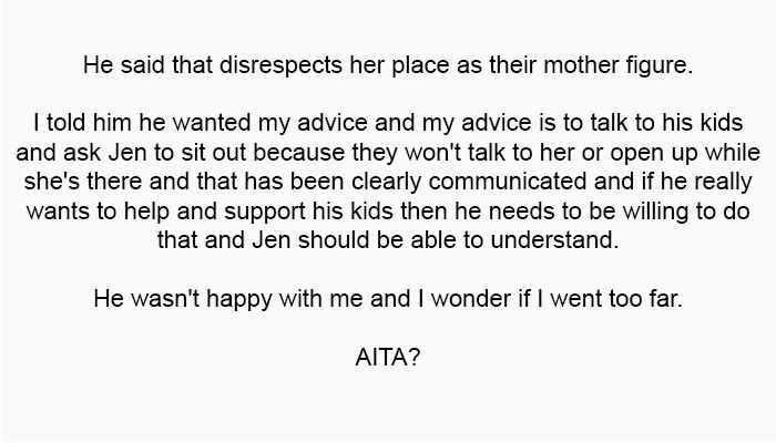 He said that disrespects her place as their mother figure