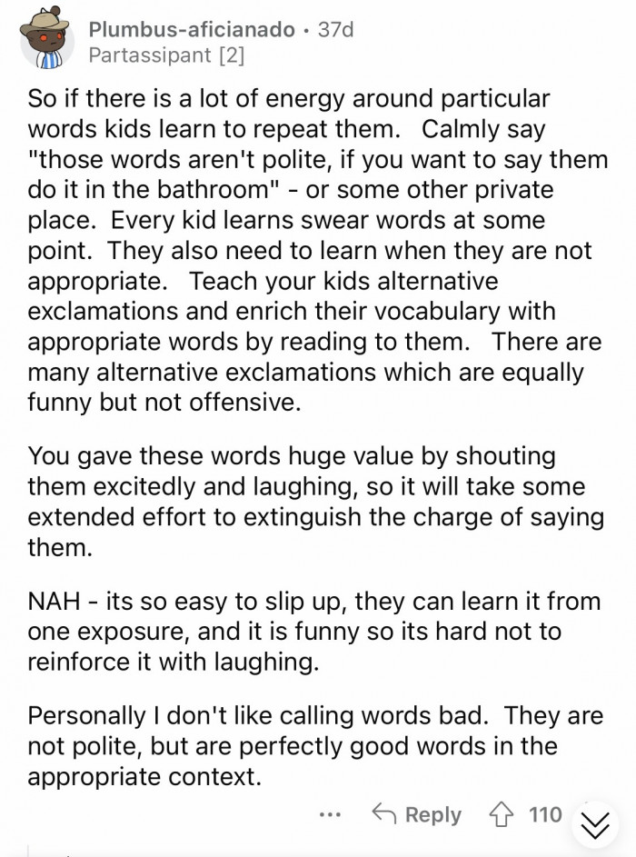 15. Just explain that some words are inappropriate for kids to say.