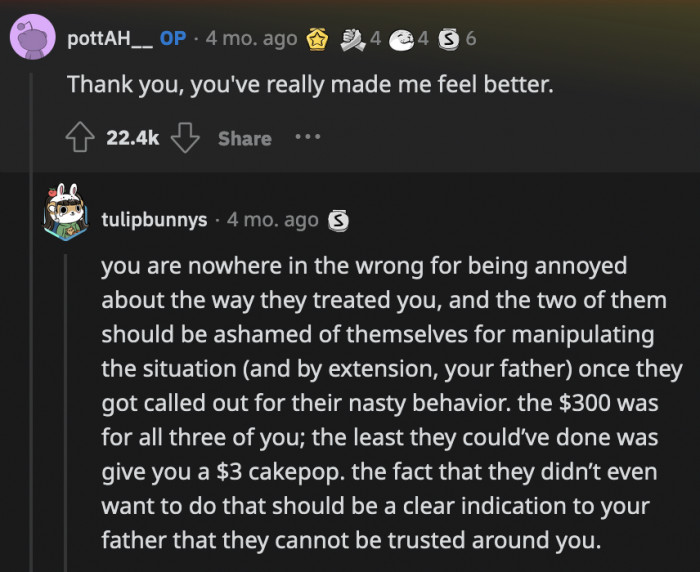 A $3 cake pop is nothing relative to the $300 allowance OP's dad gave them for the day. It was meant to be spent on all of them.