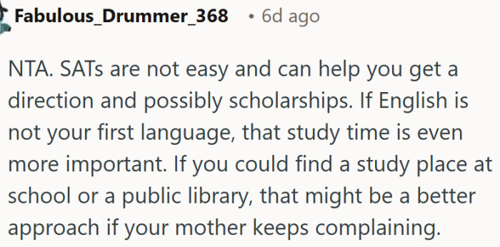 Prioritizing SAT prep over household complaints to secure a future