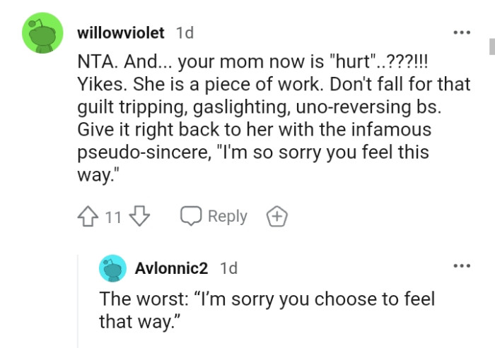 The OP should not fall for that guilt-tripping