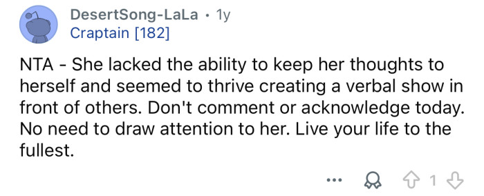 Don’t give her the attention she’s hoping for.