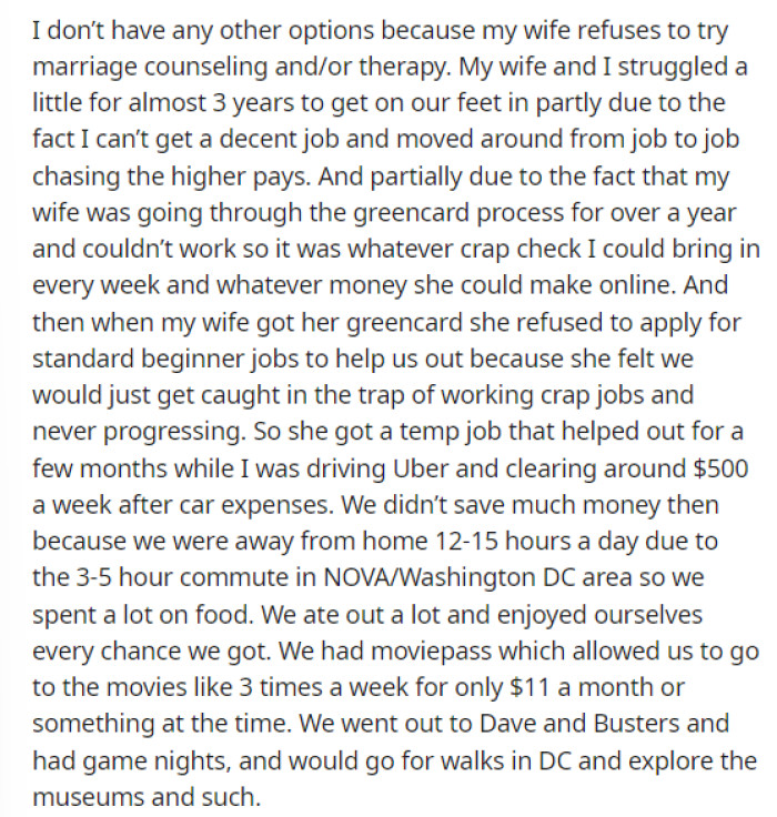 He states that he has no other options since this is simply what it has come to at this point, honestly.