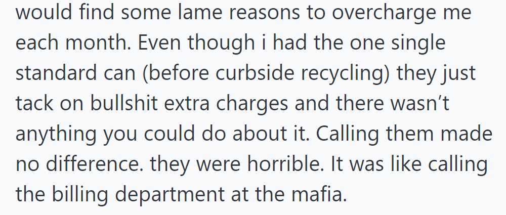 They overcharged for a standard can, evading complaints like the mafia.