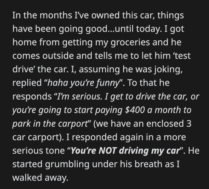 She doesn't have a problem if he wants to be in the car while she drives, but he'll never get the chance to be behind the wheel.
