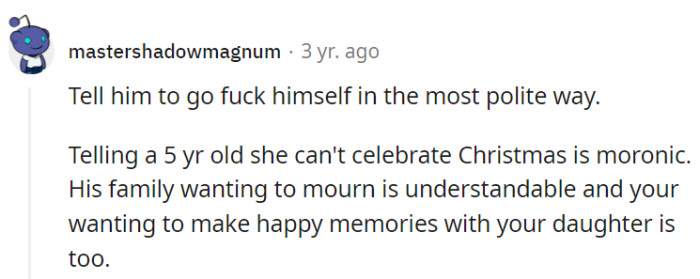 It's absurd to deny a 5-year-old Christmas joy, and while mourning is understandable, celebrating life and happy memories should be too.