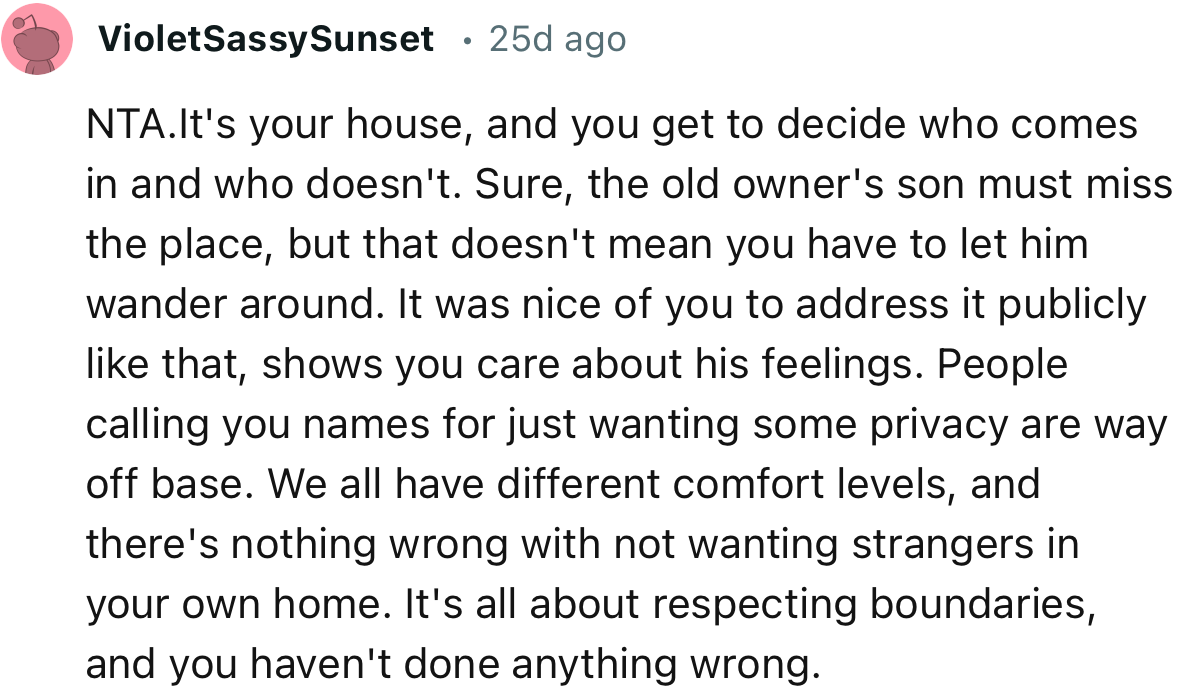 “NTA. It's your house, and you get to decide who comes in and who doesn't.”