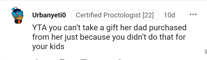 You can't take away a gift her dad gave her