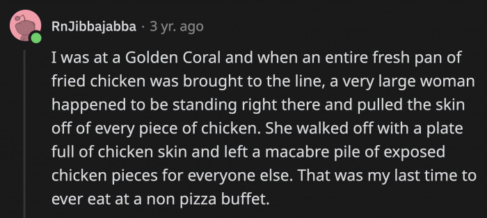34. Don't worry, you can still have all of the meat. I'm only eating the skin. I am that selfless. You're welcome.