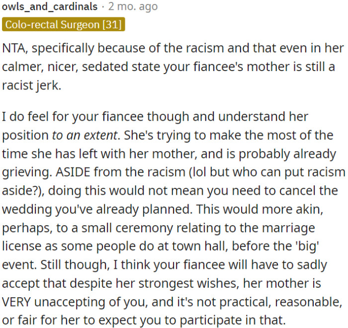 While it's understandable that OP's fiancée wants to spend time with her while she can, racism shouldn't be overlooked