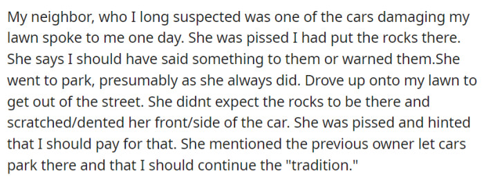 OP's neighbor parked on the lawn as usual, unaware of the newly placed rocks, damaging her car.
