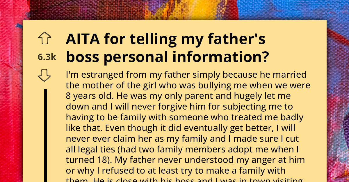 Daughter Gets Estranged Dad In Trouble At Work By Telling His Boss He Married Mom Of Her Bully