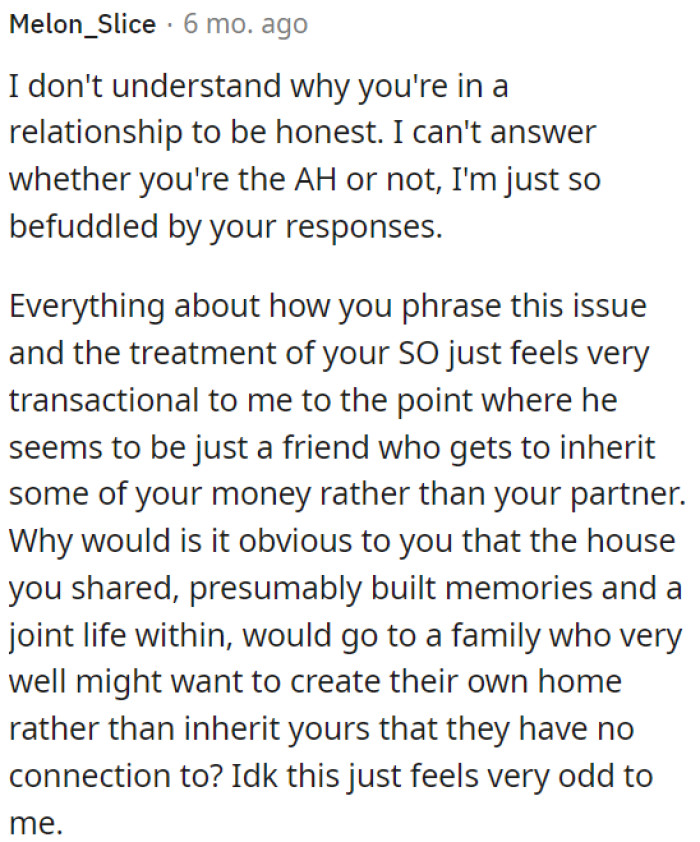 OP's approach to this situation and her treatment of her significant other seem overly transactional.